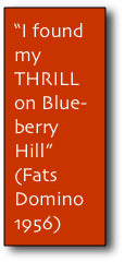 I Found My Thrill On Blueberrry Hill